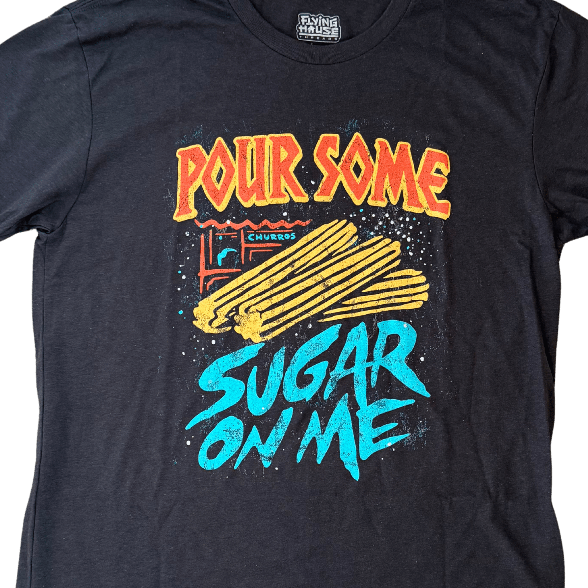 Pour Some Sugar T-Shirt - Triblend - Flying House Threads