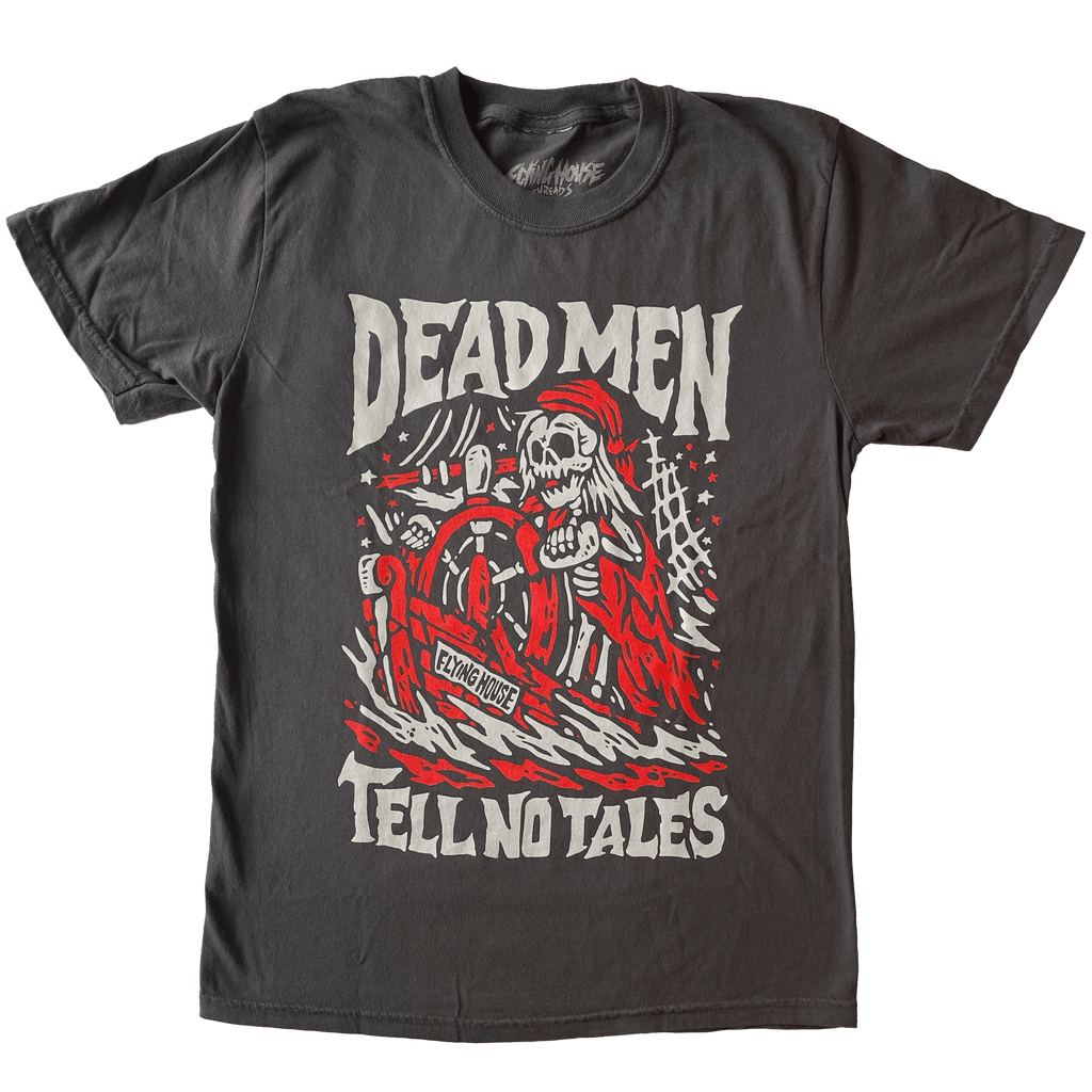 Tell No Tales T-Shirt - 100% Cotton