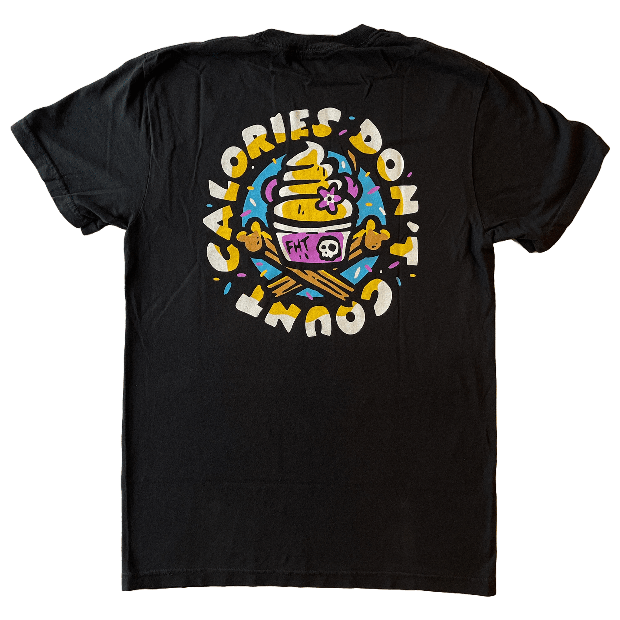 Calories Don't Count T-Shirt - 100% Cotton - flyinghousethreads