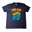 Pour Some Sugar T-Shirt - 100% Cotton - Flying House Threads