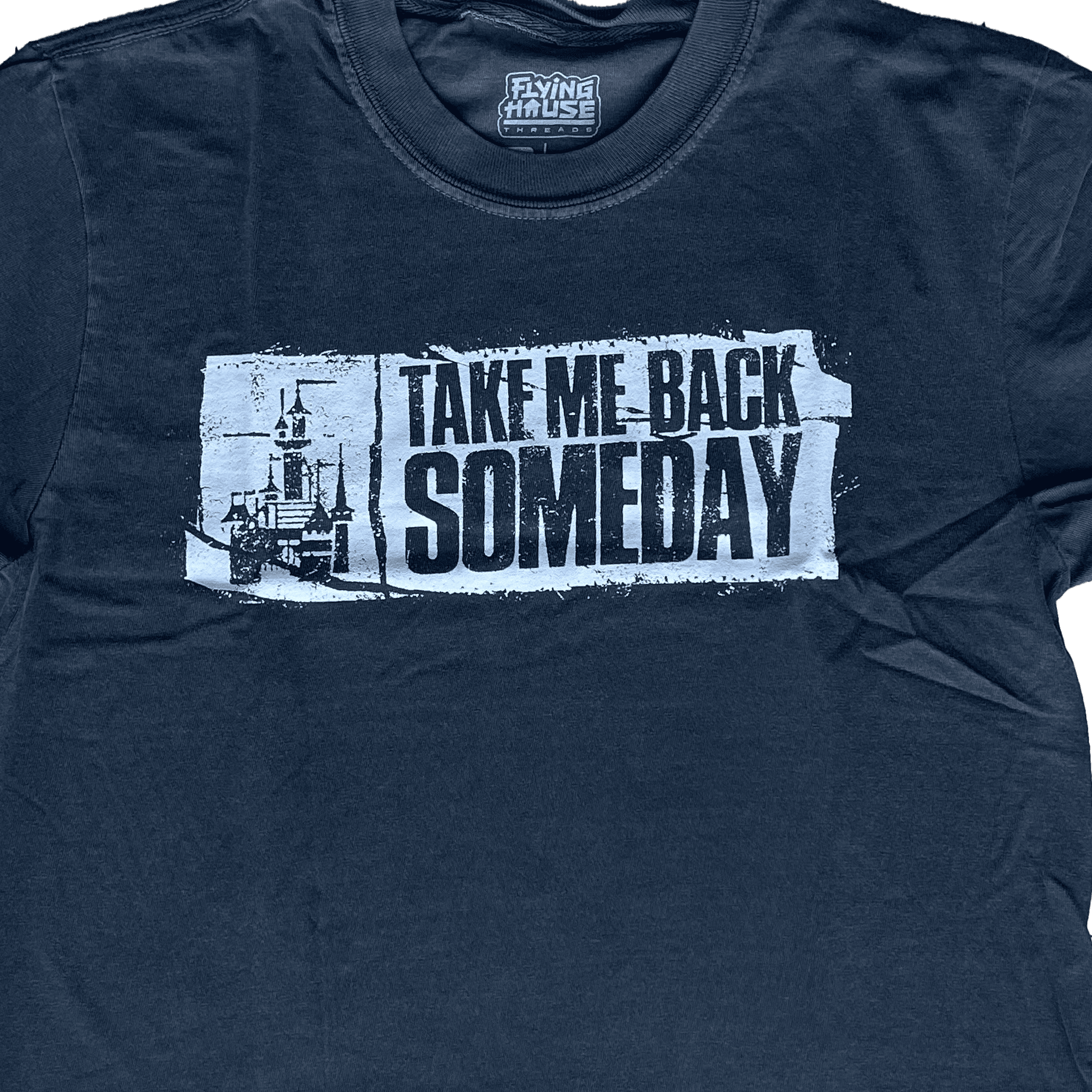 Take Me Back Someday T-Shirt - 100% Cotton - flyinghousethreads